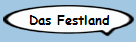 Das Festland