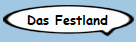 Das Festland