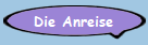 Die Anreise